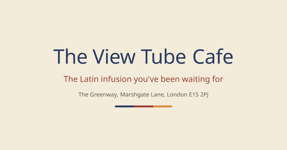 The View Tube Cafe | Latin Fusion, Bar & Beer Garden, Olympic Park